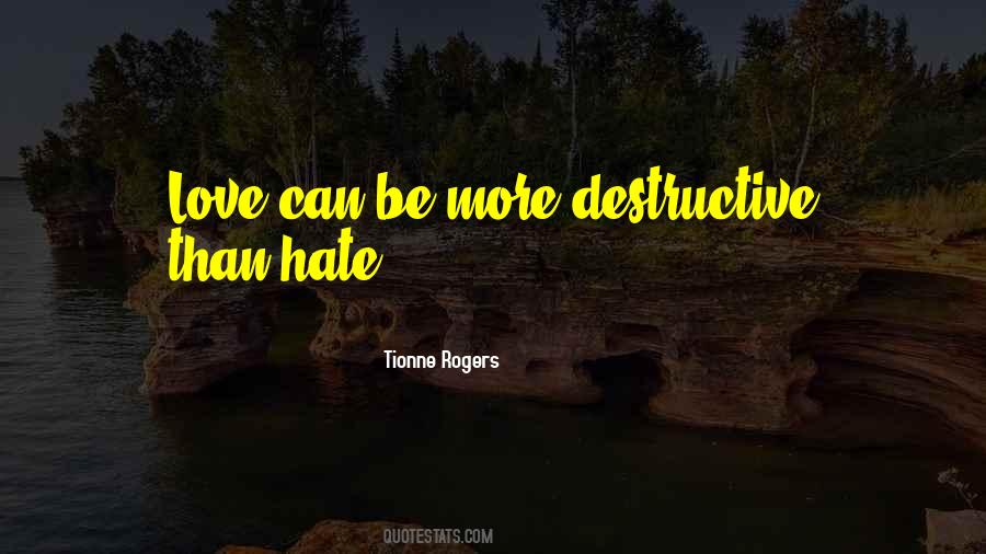 Quotes About Destructive #1855314