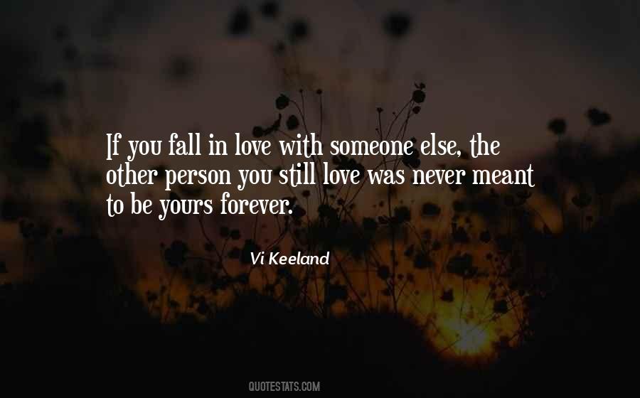 Quotes About Love That Never Meant To Be #807095