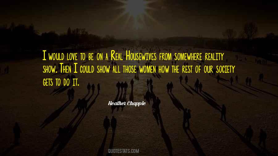 Quotes About The Reality Of Love #377970