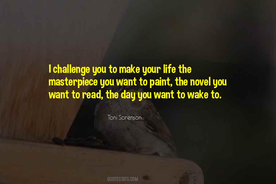 Make Each Day Your Masterpiece Quotes #495176