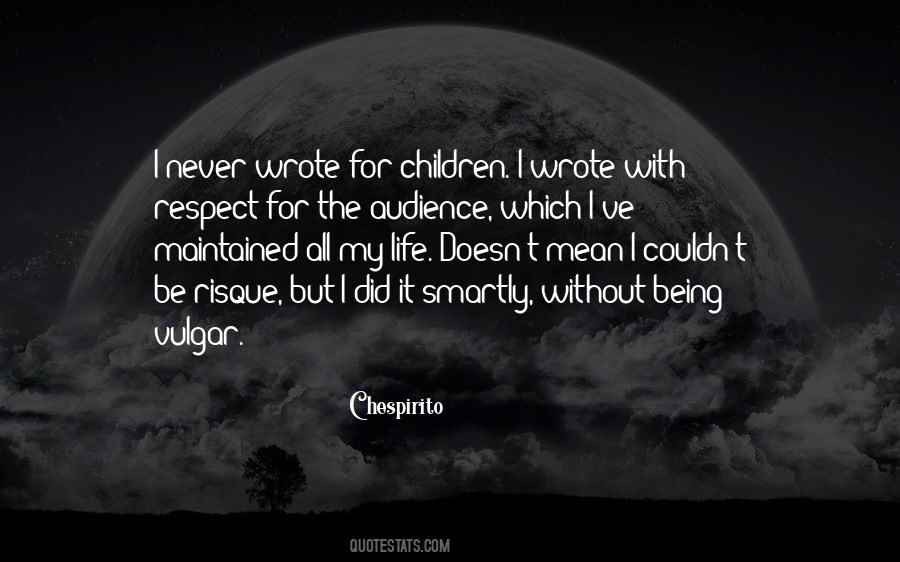 Respect For Children Quotes #100280