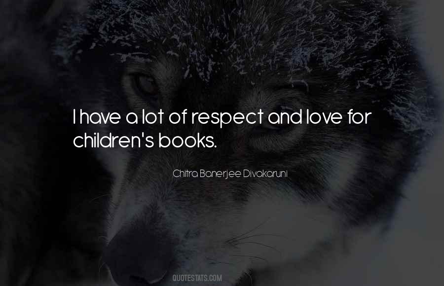 Respect For Children Quotes #1174526