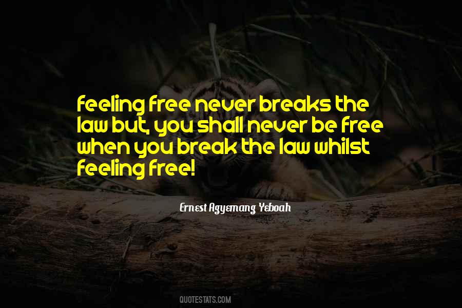 Quotes About Feeling Free #1007793