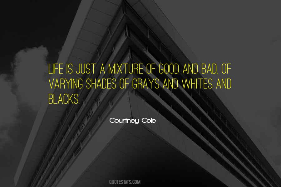 Quotes About Shades Of Life #1484116