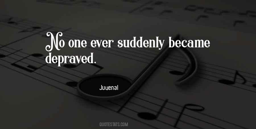 Quotes About Suddenly #1823375