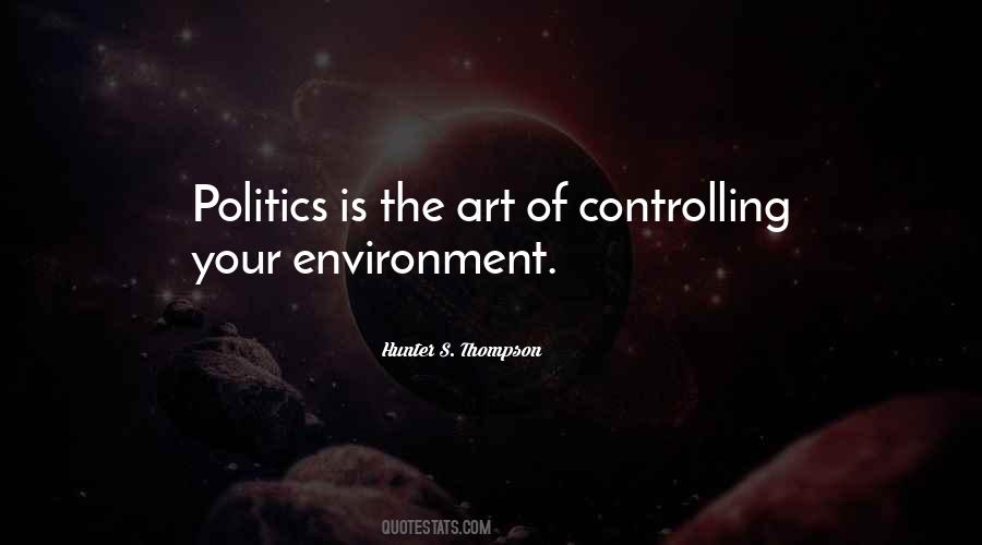 Politics The Art Quotes #434165