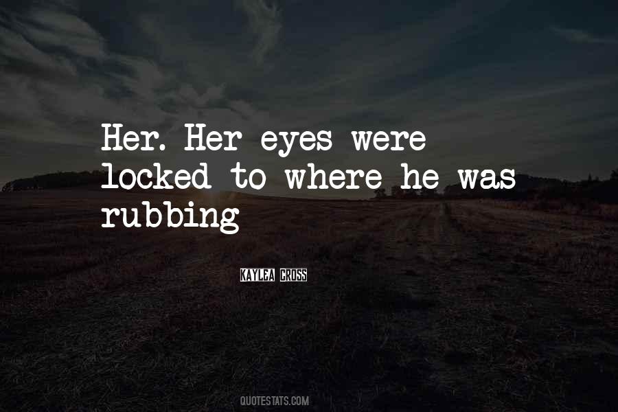 Our Eyes Locked Quotes #687785