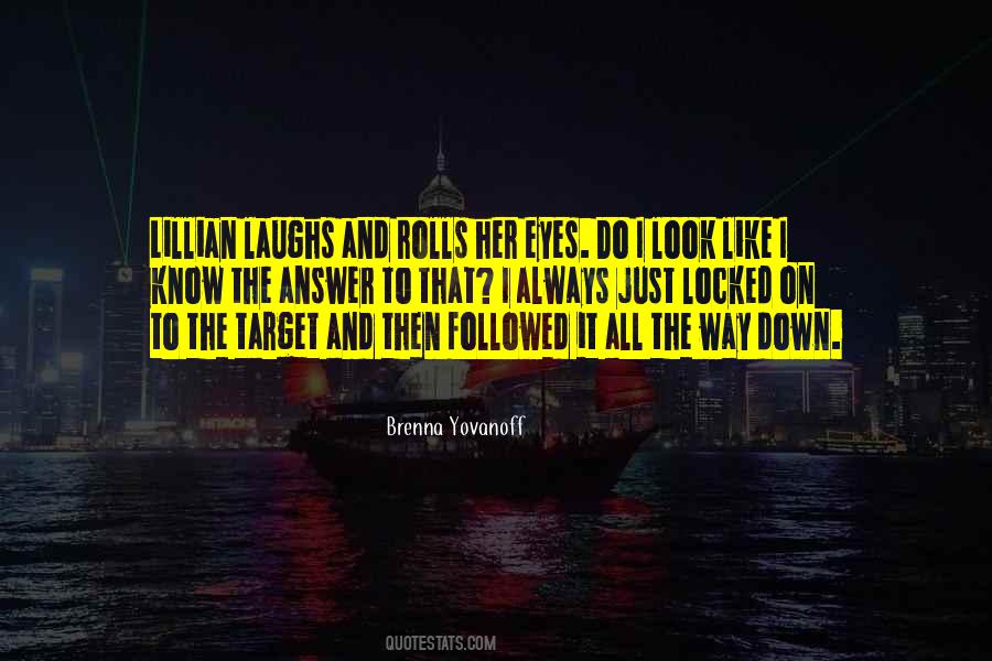 Our Eyes Locked Quotes #835936