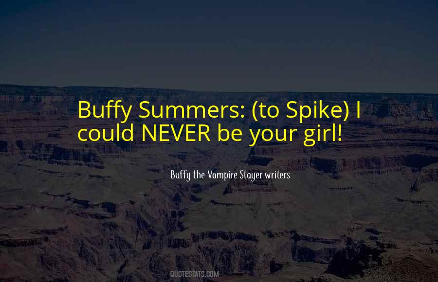 Quotes About Buffy Summers #1147232