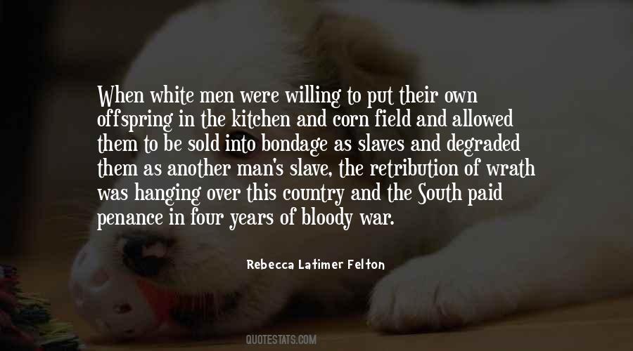 Quotes About White Slaves #1680635