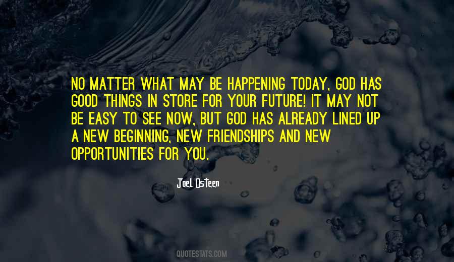Quotes About What God Has In Store #1231534