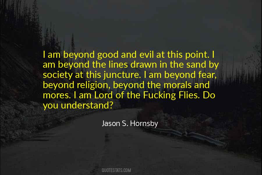 Beyond Good Evil Quotes #1495514