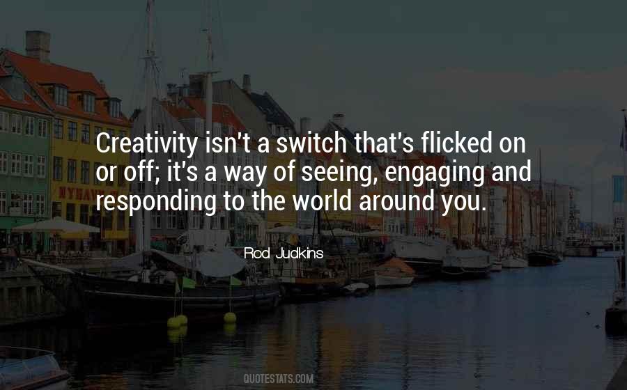 Quotes About Creativity #41281 Quotes About Creativity #41281