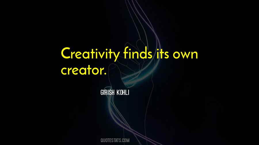 Quotes About Creativity #44354 Quotes About Creativity #44354