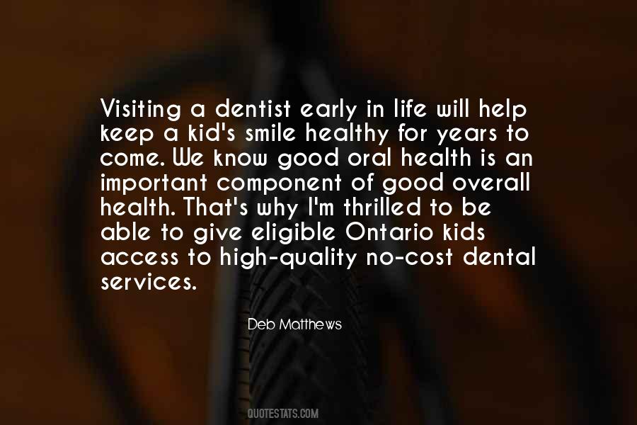 Quotes About Dental #592154