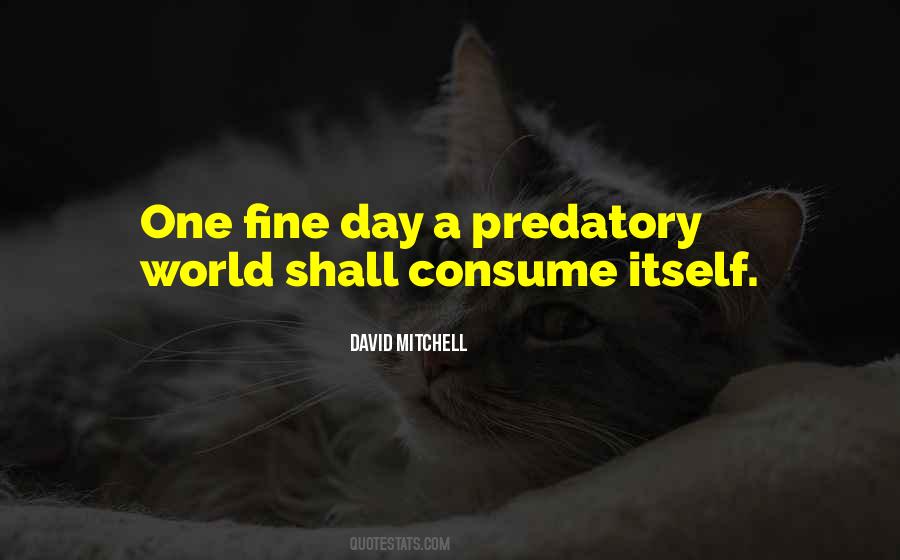 Quotes About Predatory #1379651