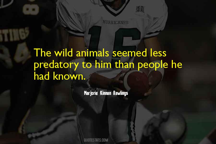 Quotes About Predatory #462929