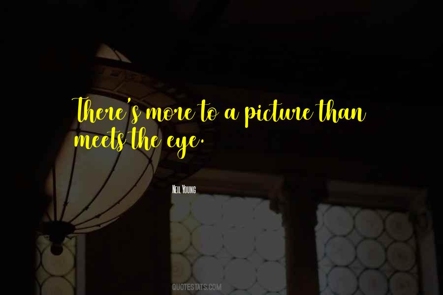 Quotes About What Meets The Eye #271434