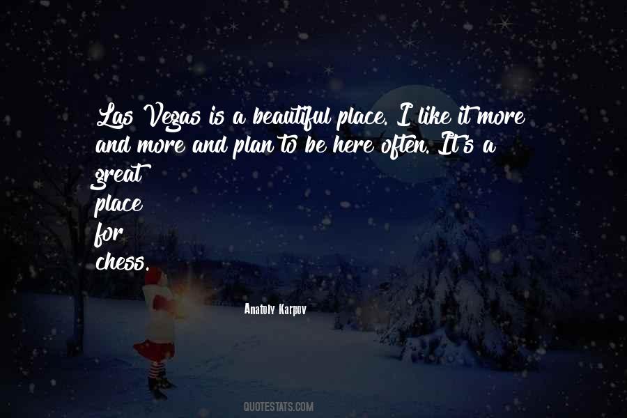 Quotes About A Beautiful Place #1073316