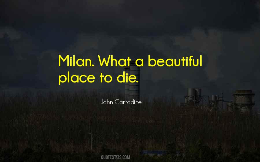 Quotes About A Beautiful Place #1270059