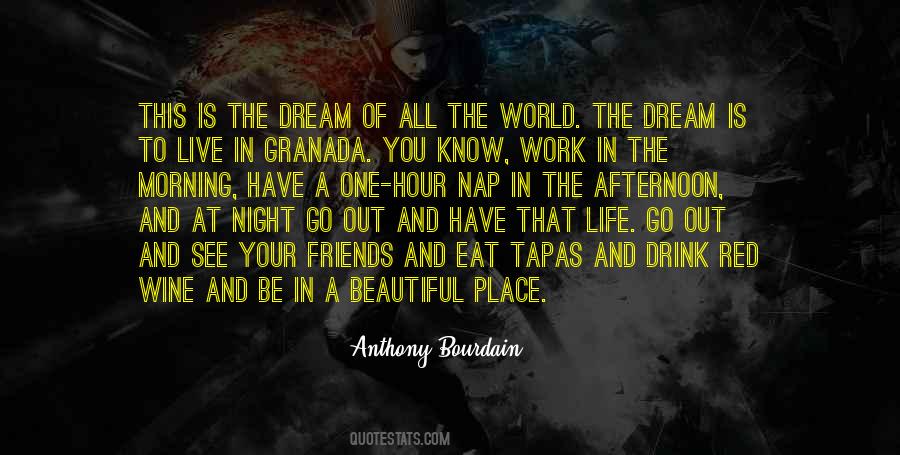 Quotes About A Beautiful Place #1313891