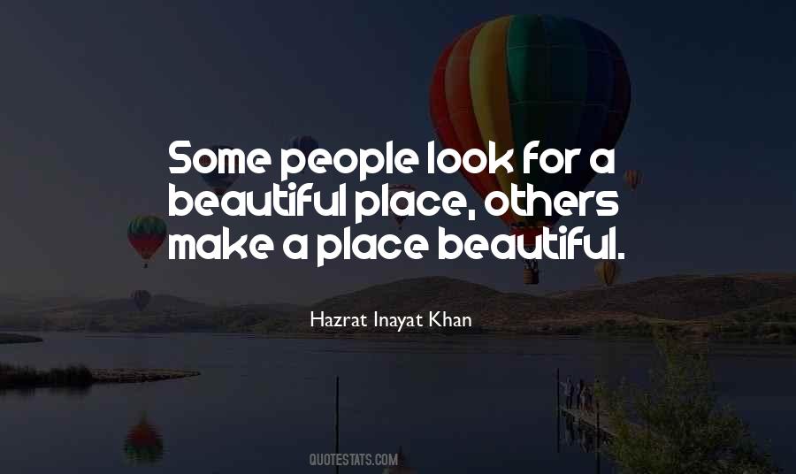 Quotes About A Beautiful Place #1390592