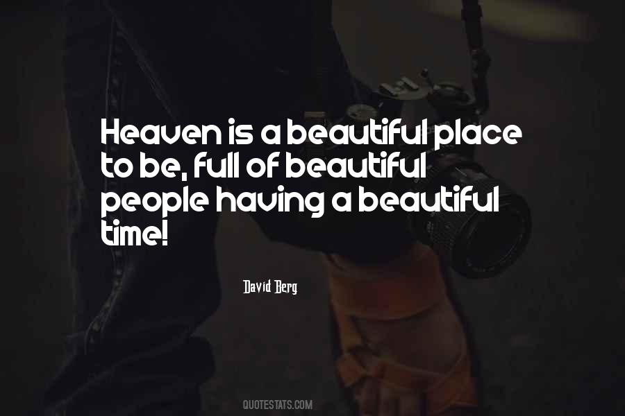 Quotes About A Beautiful Place #1404964