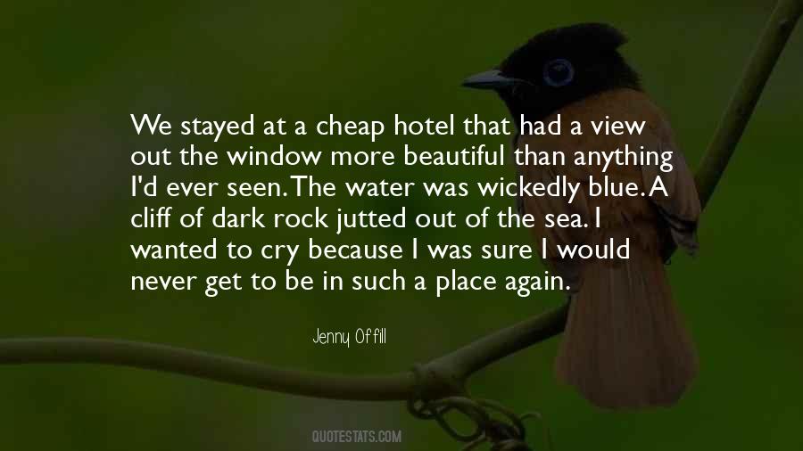 Quotes About A Beautiful Place #144064