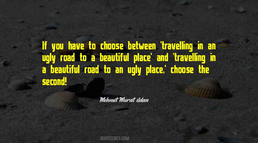 Quotes About A Beautiful Place #1580971