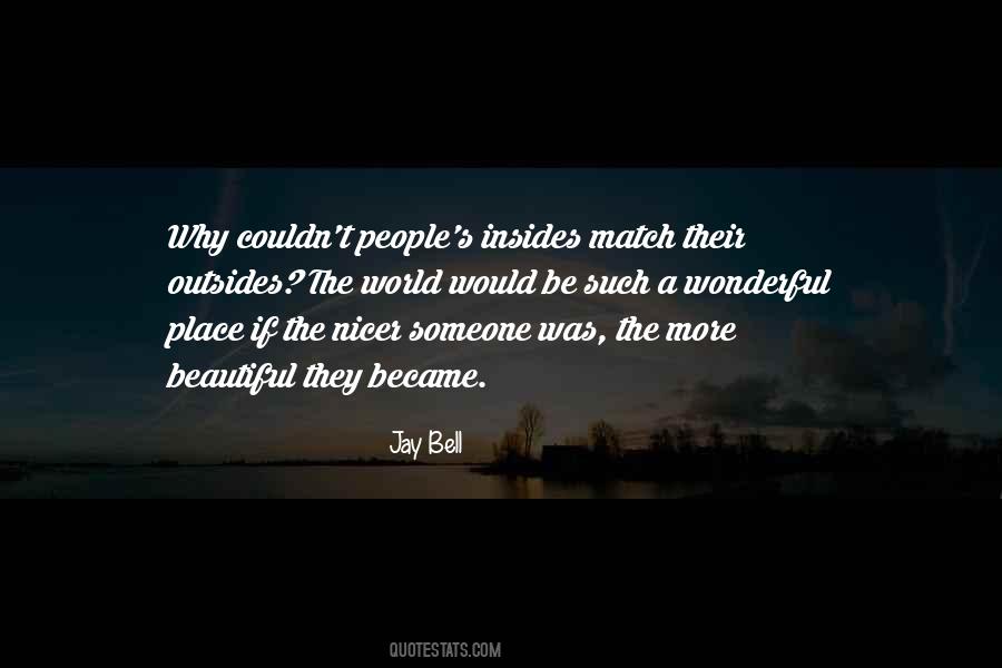 Quotes About A Beautiful Place #174404