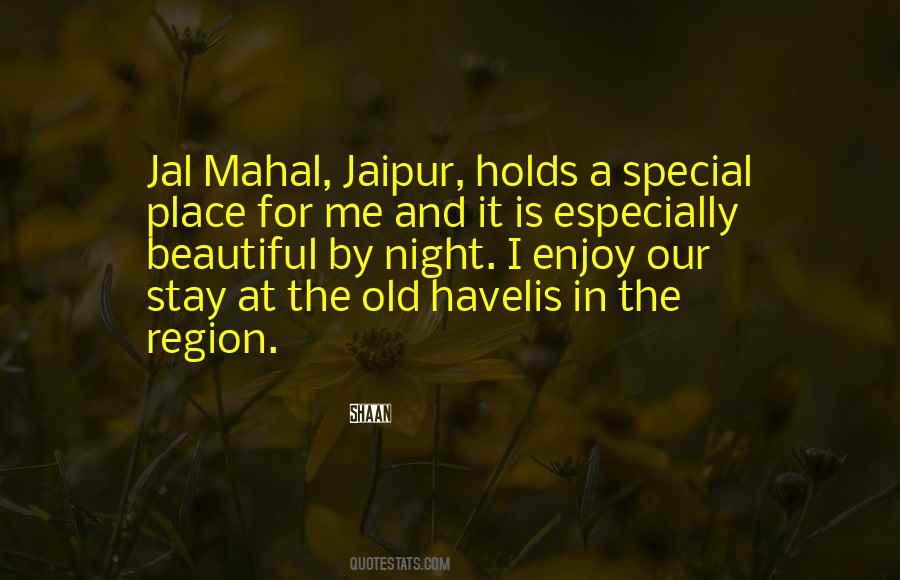 Quotes About A Beautiful Place #201265