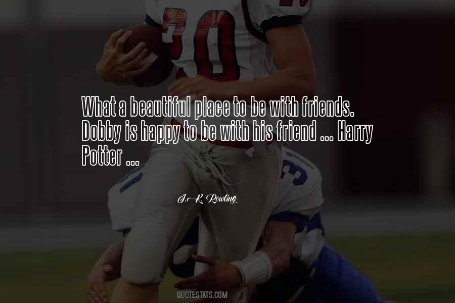 Quotes About A Beautiful Place #249104