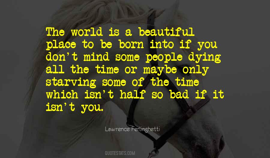 Quotes About A Beautiful Place #477901