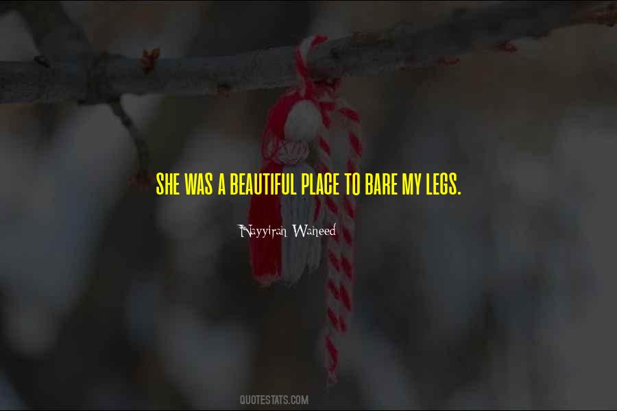 Quotes About A Beautiful Place #482621