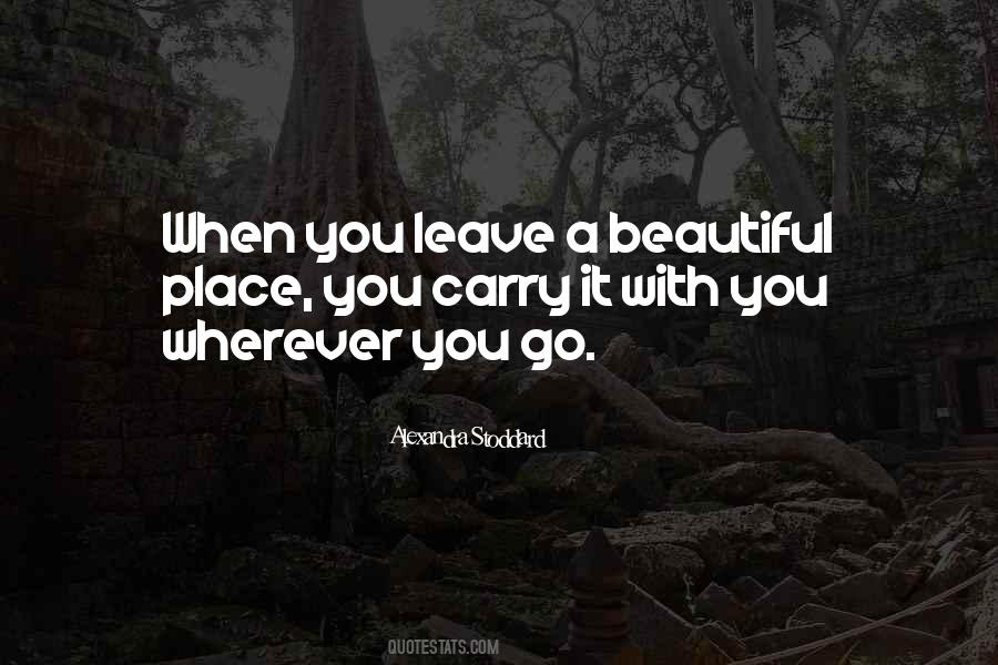 Quotes About A Beautiful Place #552970