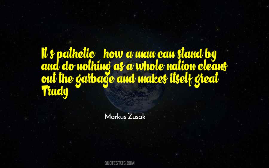 Quotes About Pathetic #1054122