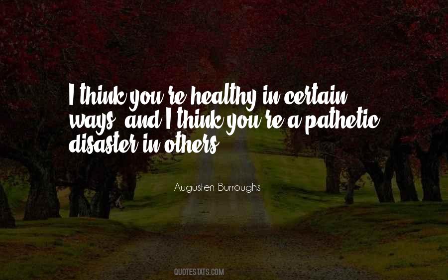 Quotes About Pathetic #1417945