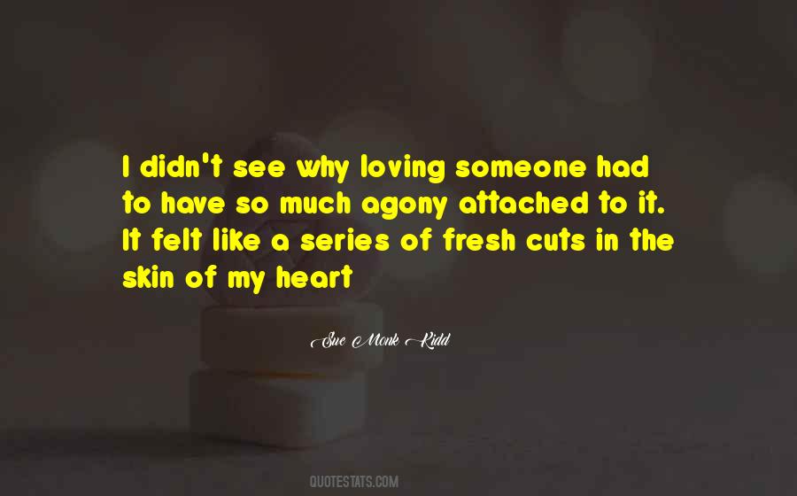 Felt Like My Heart Quotes #16640