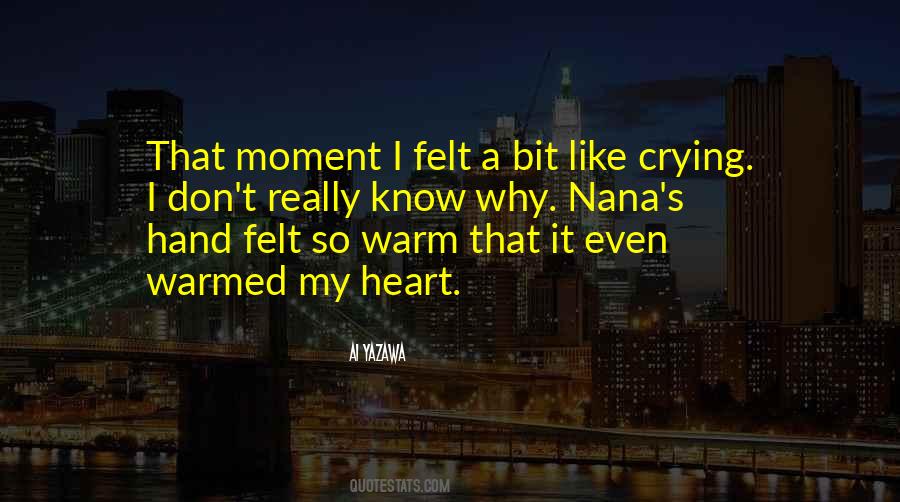 Felt Like My Heart Quotes #558876