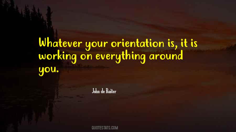 Quotes About Orientation #1355004