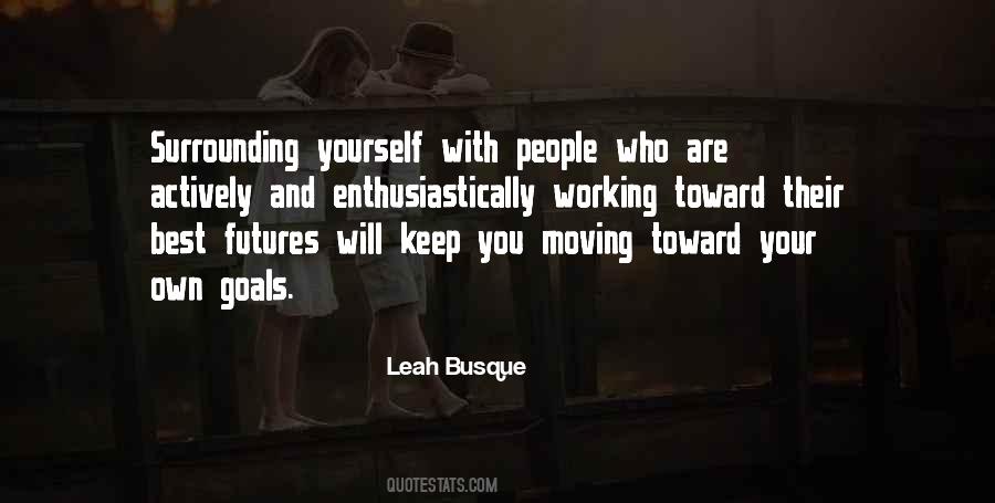 Quotes About Surrounding Yourself With #853820