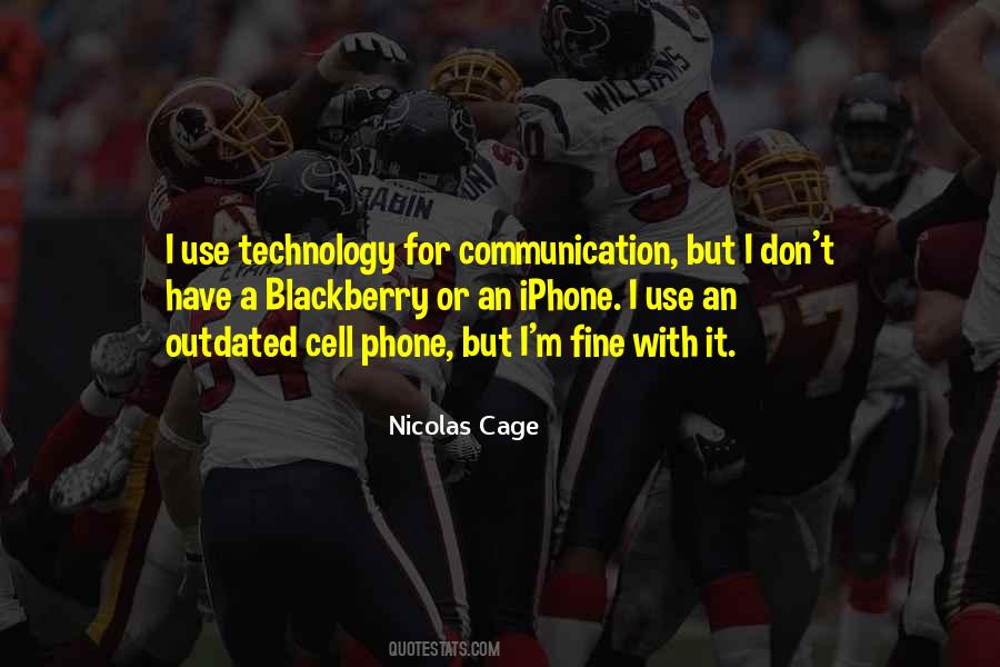 Quotes About Communication Technology #1060740