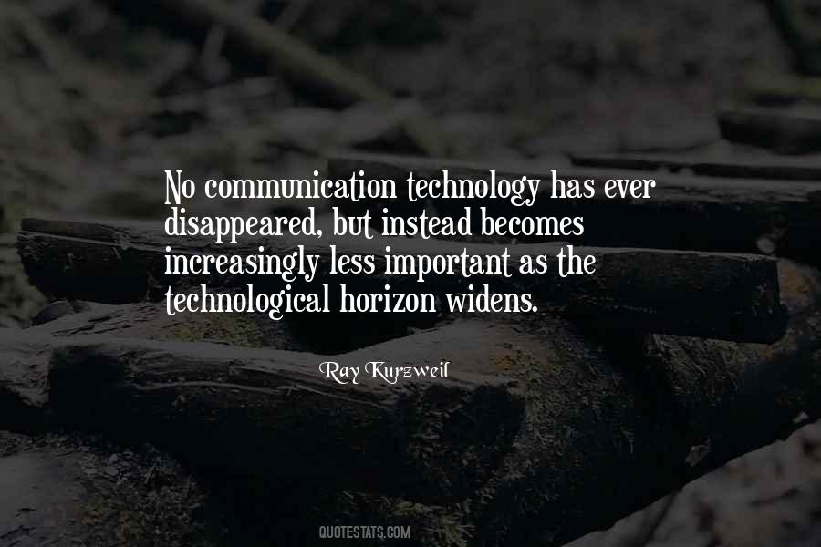 Quotes About Communication Technology #294955