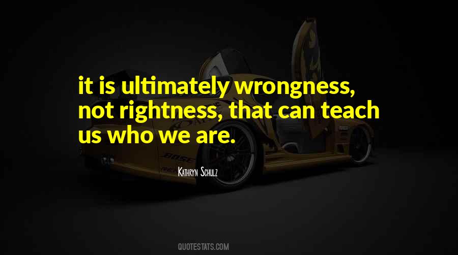 Quotes About Rightness #186750