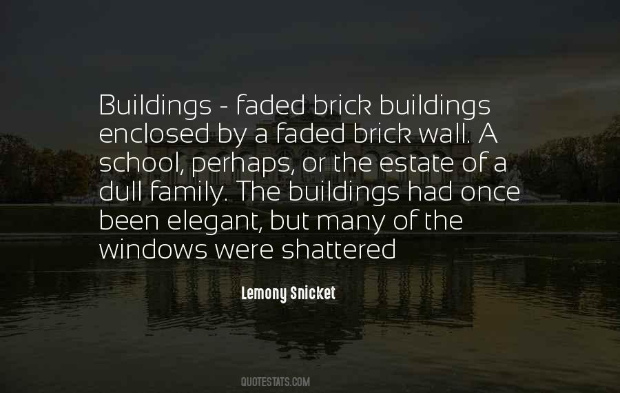 Quotes About Buildings #1247267