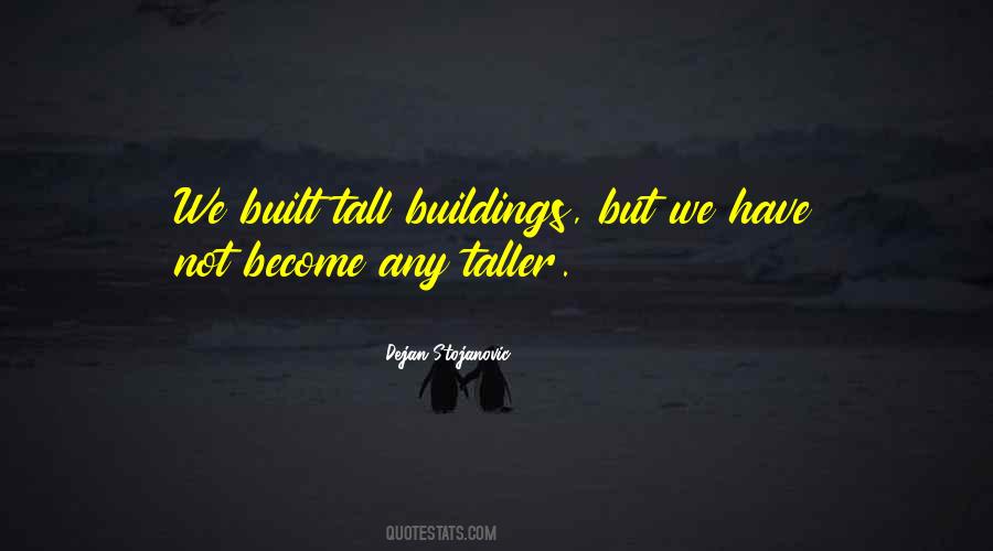 Quotes About Buildings #1432138