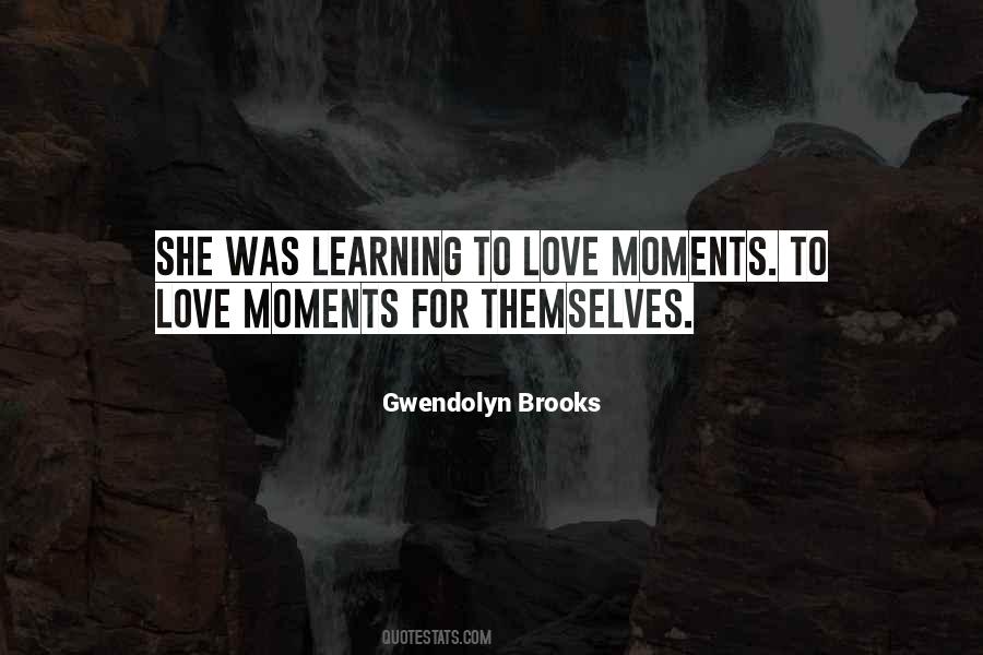 Quotes About Learning To Love Someone #31786