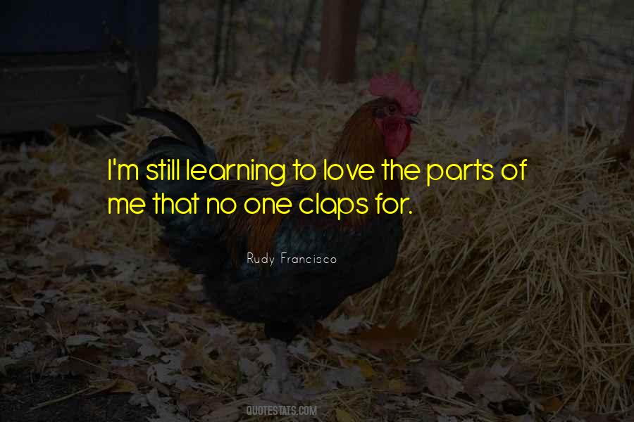 Quotes About Learning To Love Someone #93885