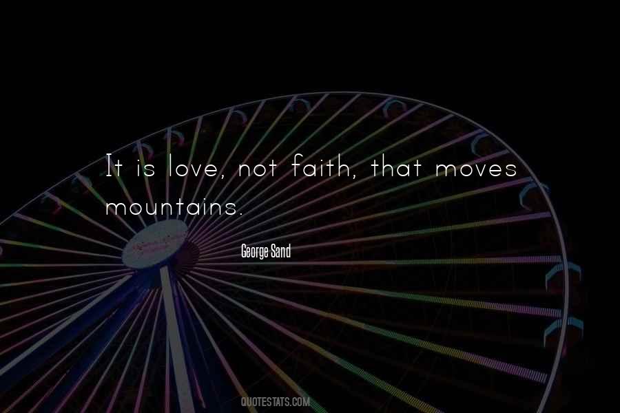Quotes About Love Moving Mountains #536727
