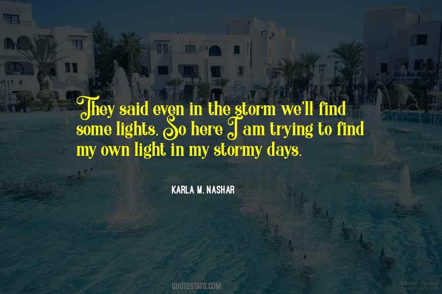 Quotes About I Am The Storm #1137904